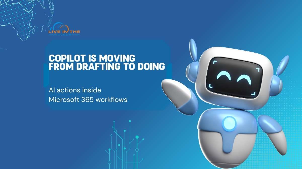 Microsoft 365 Copilot moving from AI suggestions to workplace actions with governance and security considerations