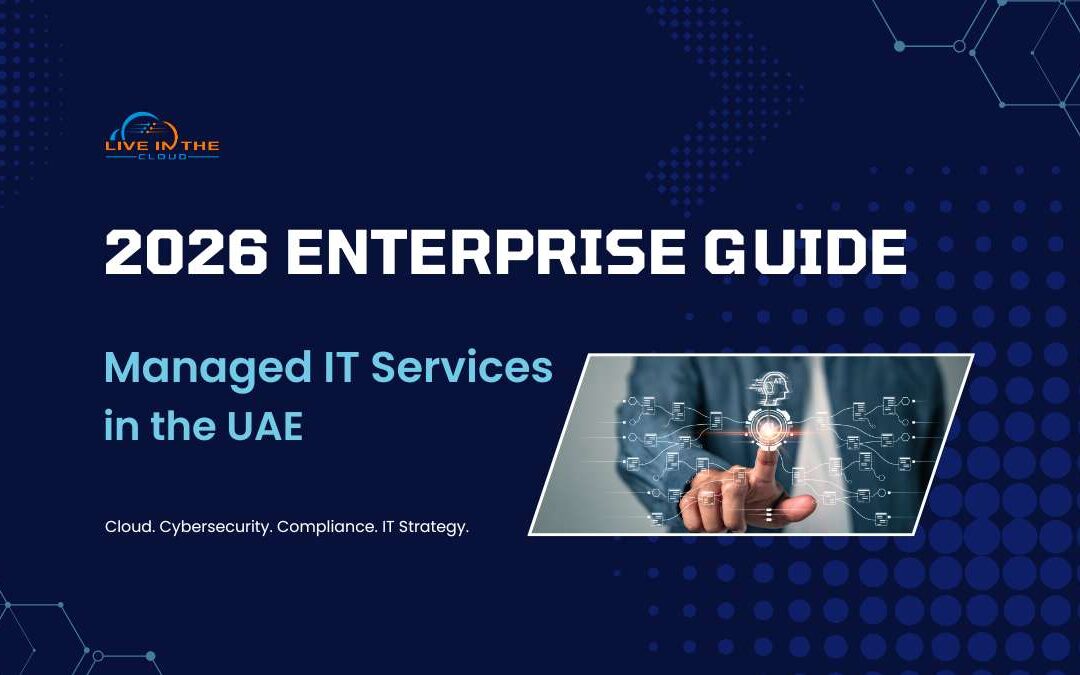 The Enterprise Guide to Managed IT Services in the UAE (2026)